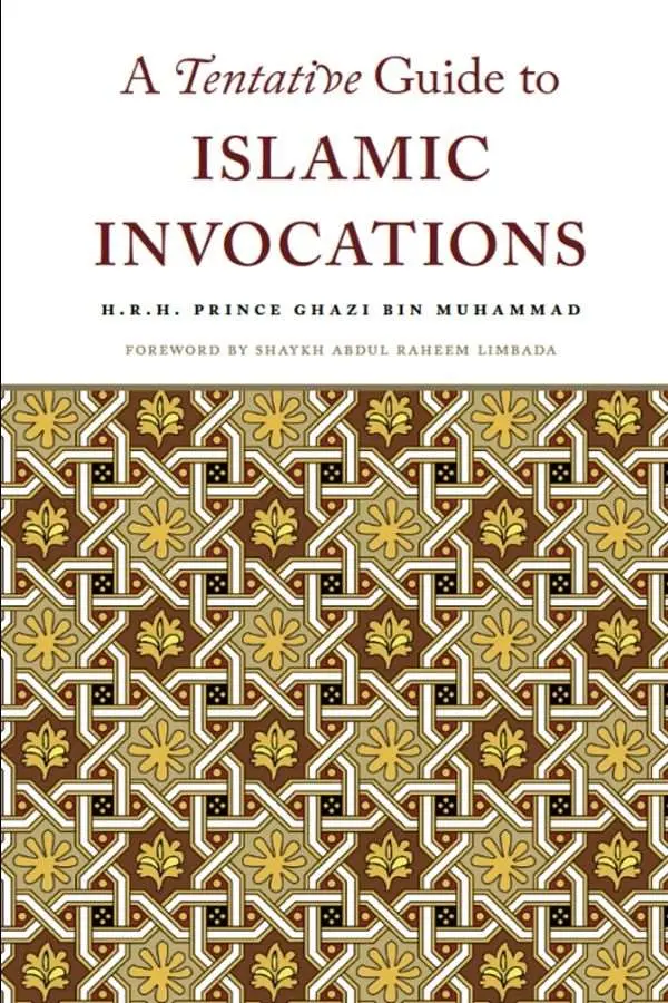 A Tentative Guide to Islamic Invocations