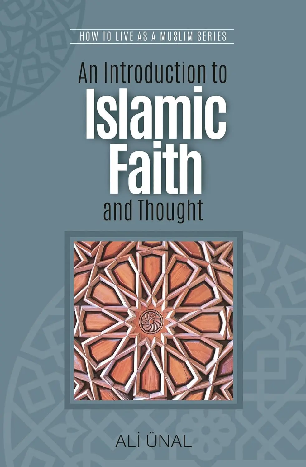 An Introduction to Islamic Faith and Thought