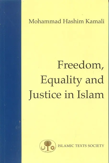 Freedom, Equality and Justice in Islam