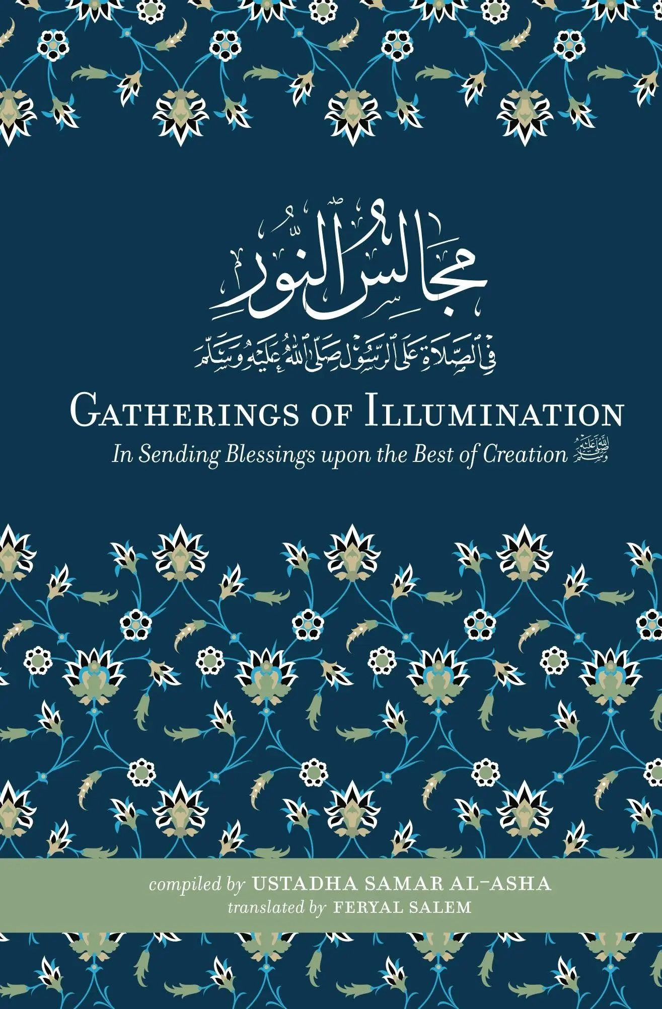 Gatherings of Illumination : In Sending Blessings upon the Best of Creation