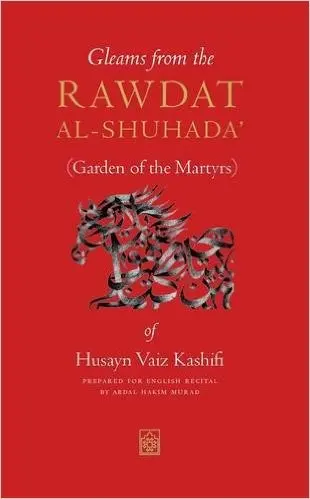 Gleams from the Rawdat Al-Shuhada'