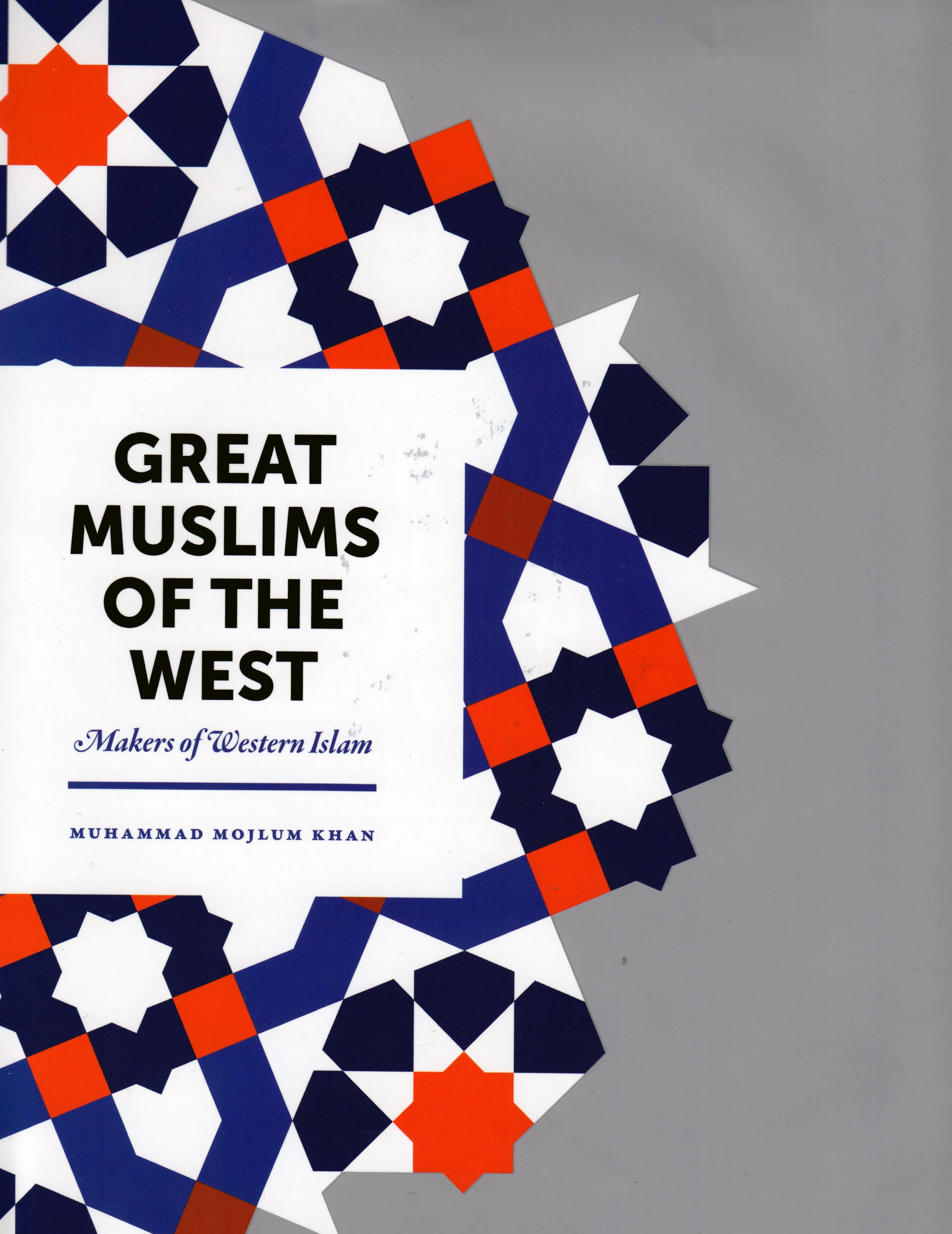 Great Muslims Of The West (Makers Of Western Islam) - Hardback