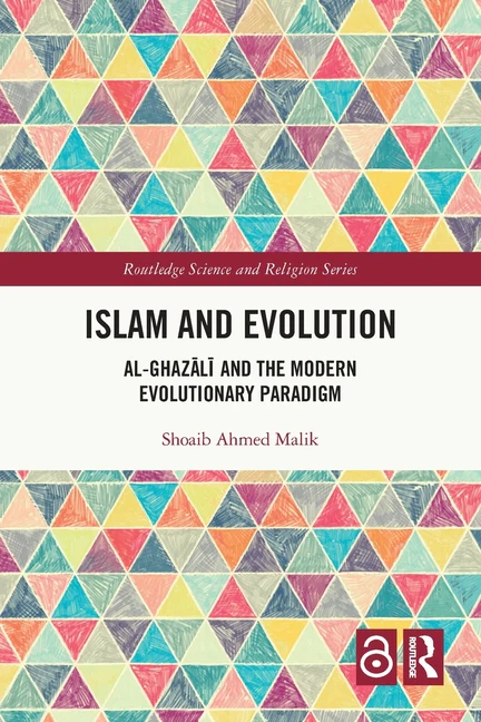 Islam and Evolution: Al-Ghazālī and the Modern Evolutionary Paradigm