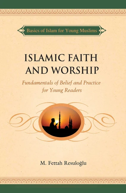 Islamic Faith and Worship