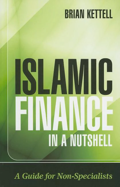 Islamic Finance in a Nutshell: A Guide for Non-Specialists