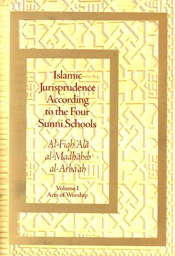 Islamic Jurisprudence According to the Four Sunni Schools