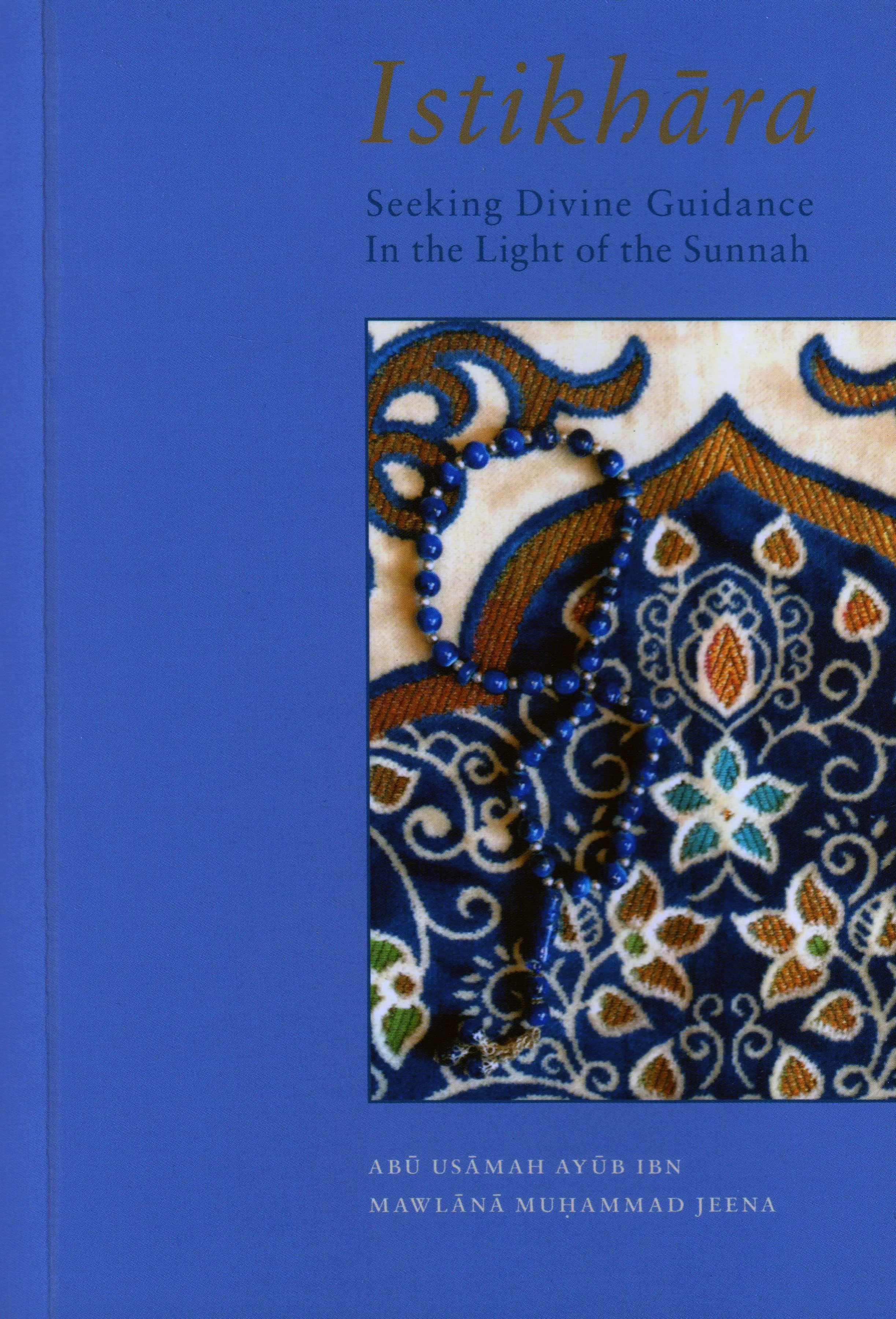 Istikhara - In The Light Of The Sunnah