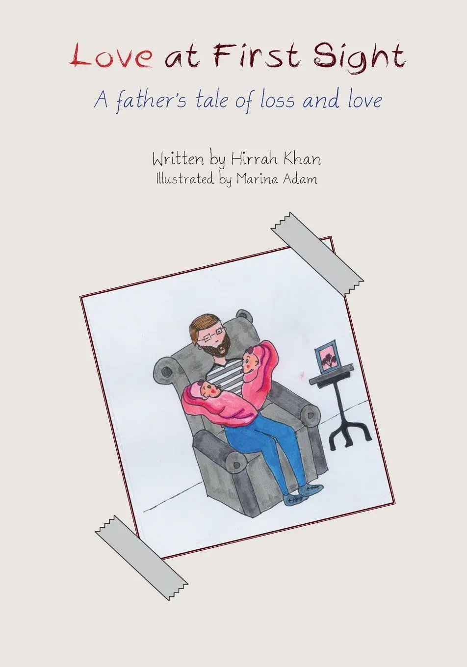 Love at First Sight: A Father's Tale of Loss and Love