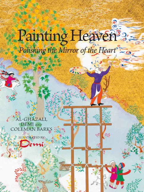 Painting Heaven: Polishing the Mirror of the Heart