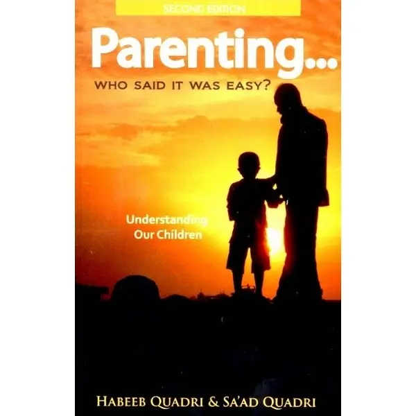 Parenting ... Who Said it Was Easy? Understanding Our Children