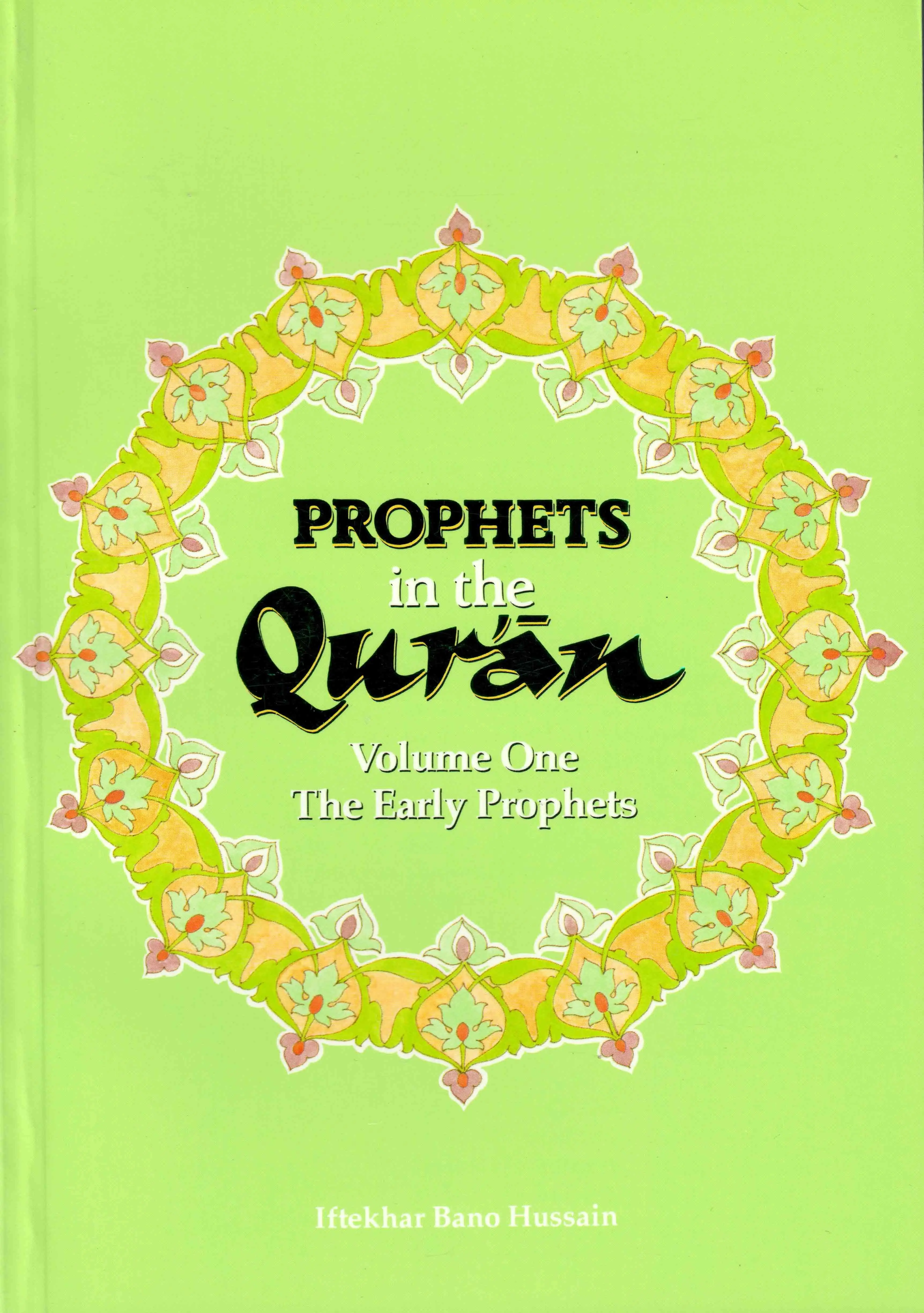 Prophets In The Quran Volume One The Early Prophets
