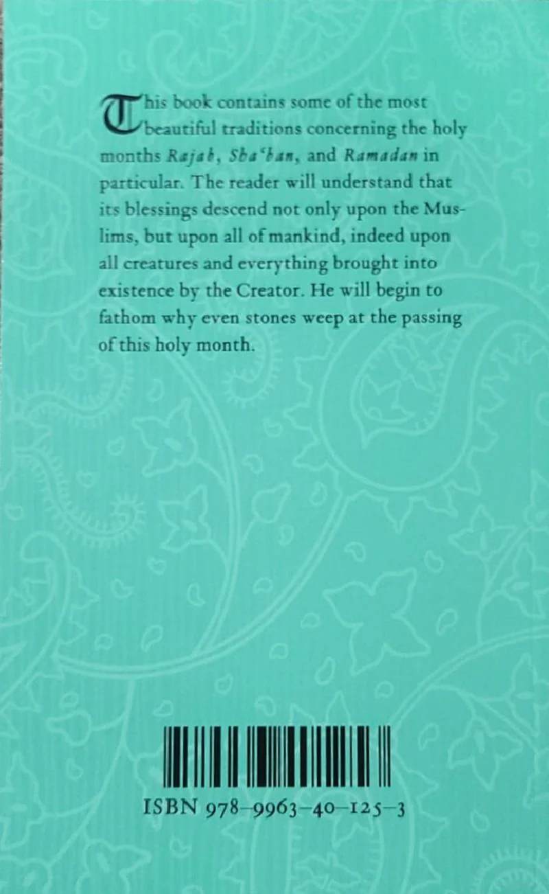 Ramadan: The Three Holy Months of Rajab, Sha‘ban, Ramadan - Image 2