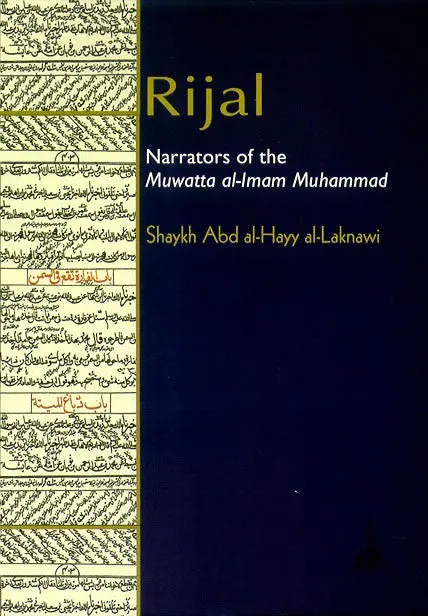 Rijal : Narrators of the Muwatta al-Imam Muhammad