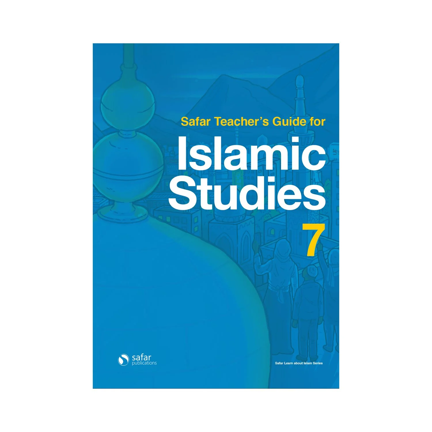 Safar Teacher's Guide for Islamic Studies: Level 7 - Image 13