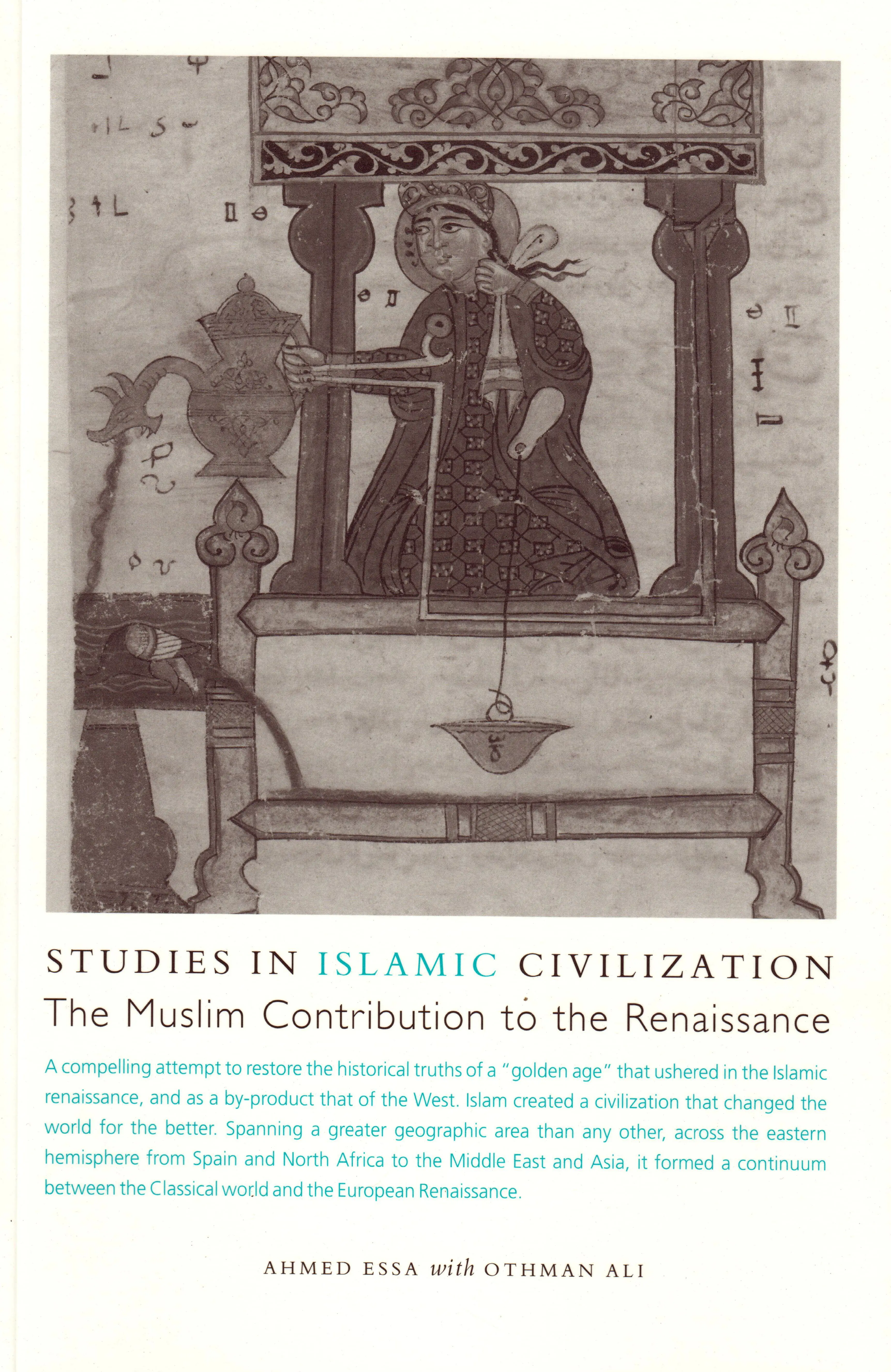 Studies in Islamic Civilization: The Muslim Contribution to the Renaissance