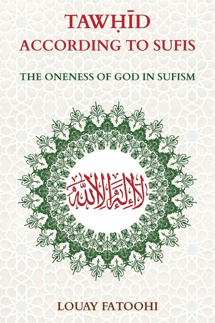 Tawhid According to Sufis: The Oneness of God in Sufism
