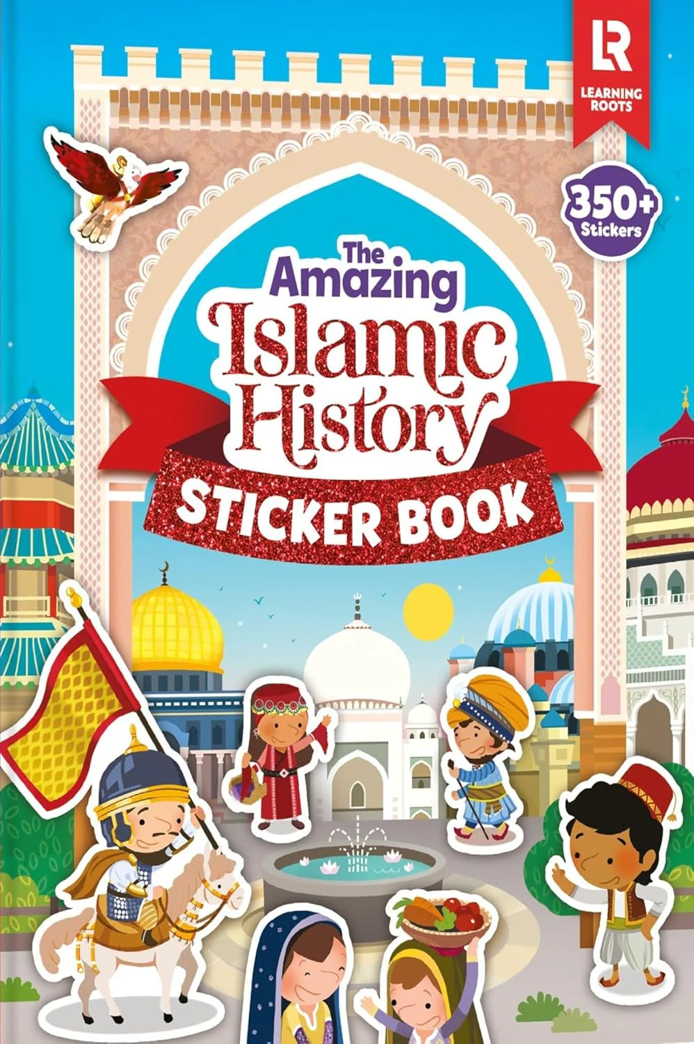The Amazing Islamic History: Sticker Book