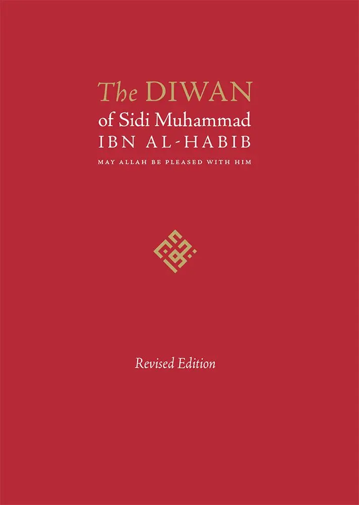 The Diwan of Sidi Muhammad Ibn al-Habib -  Revised Edition