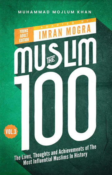 The Muslim 100: The Lives, Thoughts and Achievements of the Most influential Muslim in History Box Set (Books 1-4) - Young Adult Edition - Image 6